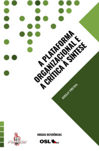 Dielo Truda – A Plataforma Organizacional e a crítica à Síntese