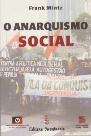 Frank Mintz – O Anarquismo Social