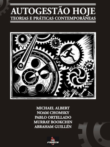 Vários autores – Autogestão Hoje: Teorias e Práticas contemporâneas