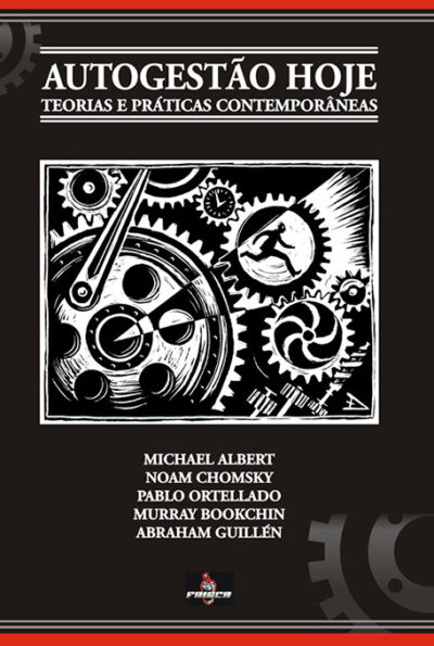 Vários autores – Autogestão Hoje: Teorias e Práticas contemporâneas