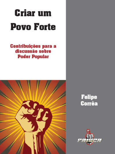 Felipe Corrêa – Criar um Povo Forte