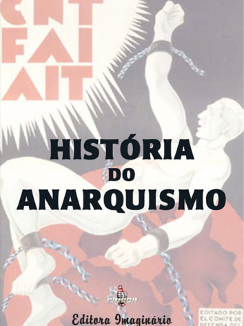 Plinio A. Coêlho (org.) – História do Anarquismo (ESGOTADO)
