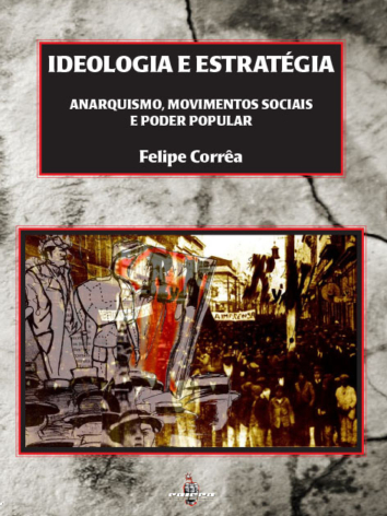 Felipe Corrêa – Ideologia e Estratégia