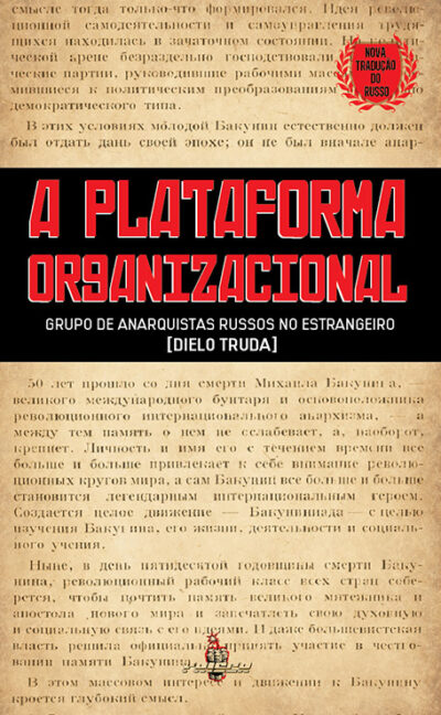 Dielo Truda – A Plataforma Organizacional