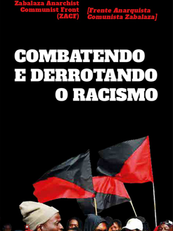 Frente Anarquista Comunista Zabalaza – Combatendo e Derrotando o Racismo