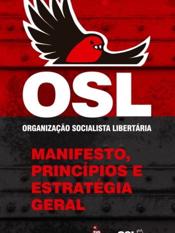 Organização Socialista Libertária (OSL) – Manifesto, Princípios e Estratégia Geral