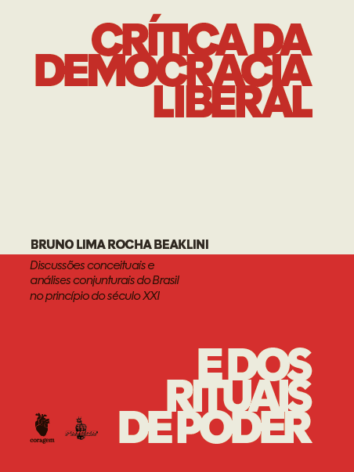 Bruno Lima Rocha Beaklini – Crítica da democracia liberal e dos rituais do poder